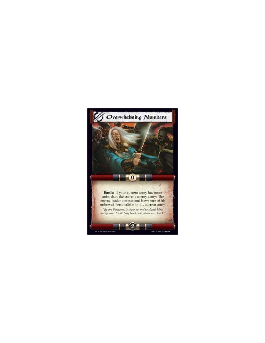 Overwhelming Numbers  - Battle: If your current army has more units than the current enemy army: The enemy leader chooses and bo