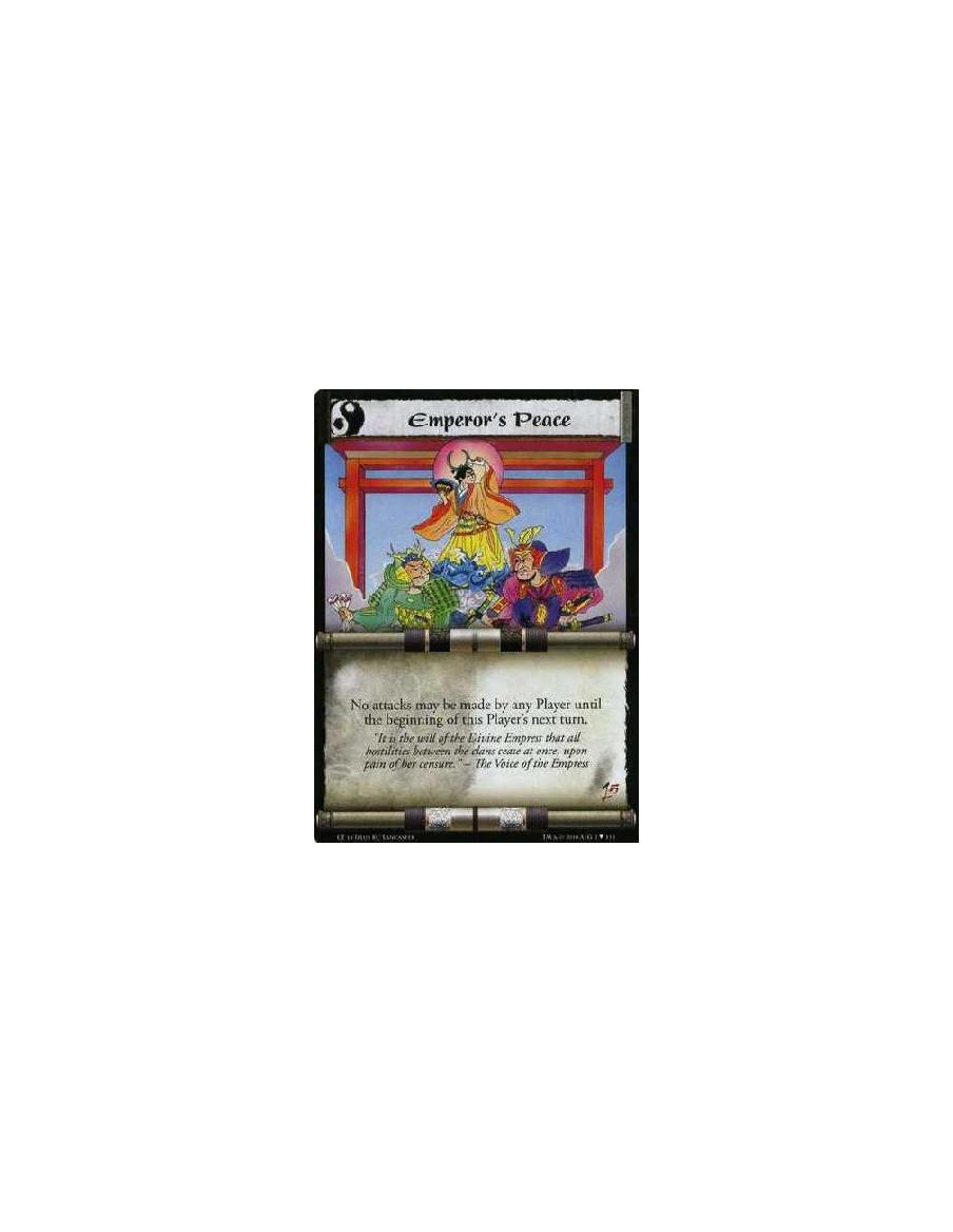 Emperor's Peace  - No attacks may be made by any Player until the beginning of this Player's next turn