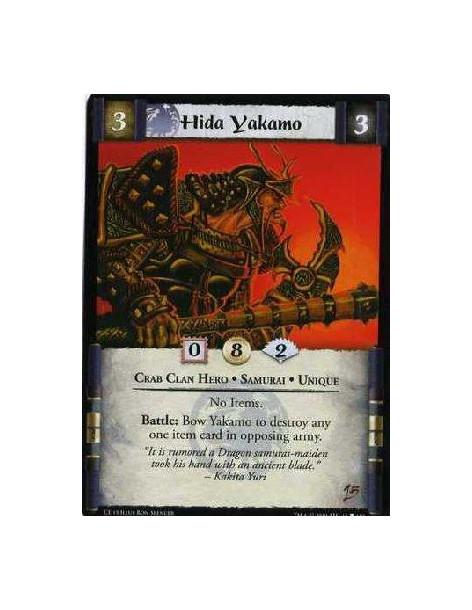 Hida Yakamo Hero (Spanish)  - Crab Clan Hero. Samurai. Unique No Items. Battle: Bow Yakamo to destroy any one Item card in oppos