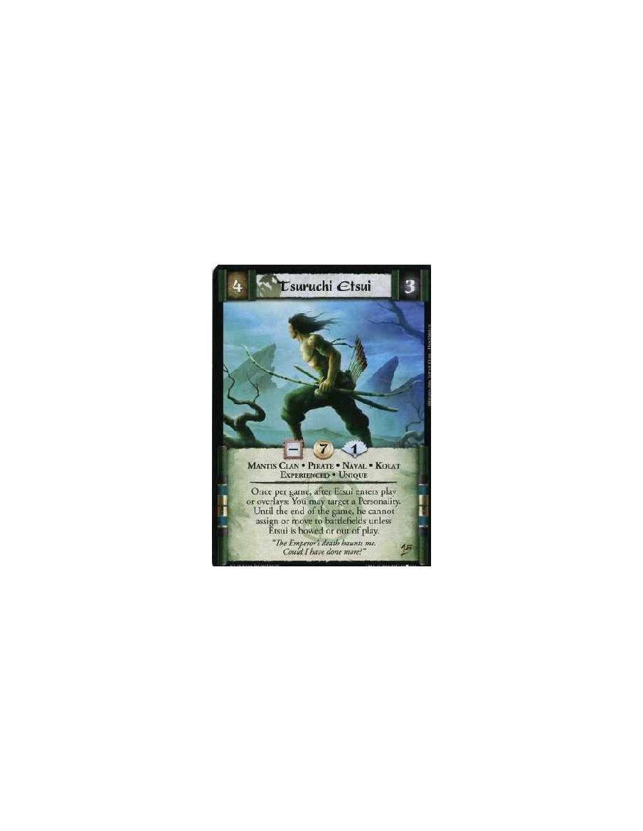 Tsuruchi Etsui Exp  - Mantis Clan • Pirate • Naval • Kolat • Experienced • Unique Once per game, after Etsui enters play or over