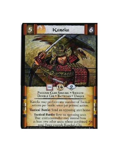 Kaneka  - Phoenix Clan Samurai. Shogun. Double Chi. Tactician. Unique Kaneka may perform any number of Tactical actions per batt