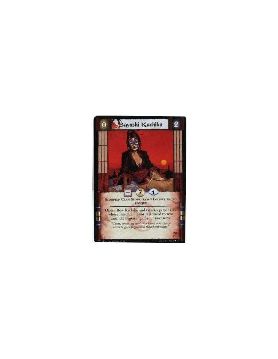 Bayushi Kachiko Inexp (Español)  - Scorpion Clan Seductress • Inexperienced • Unique Open: Bow Kachiko and target a Personality 