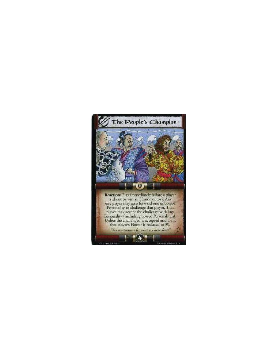 The People's Champion  - Reaction: Before a player is about to win an Honor victory: Any one player may step forward one unbowed