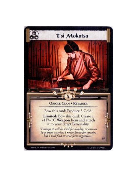 Tsi Mokotsu  - Oriole Clan • Retainer  Bow this card: Produce 3 Gold.  Limited: Bow this card: Create a +1F/+1C Weapon Item and