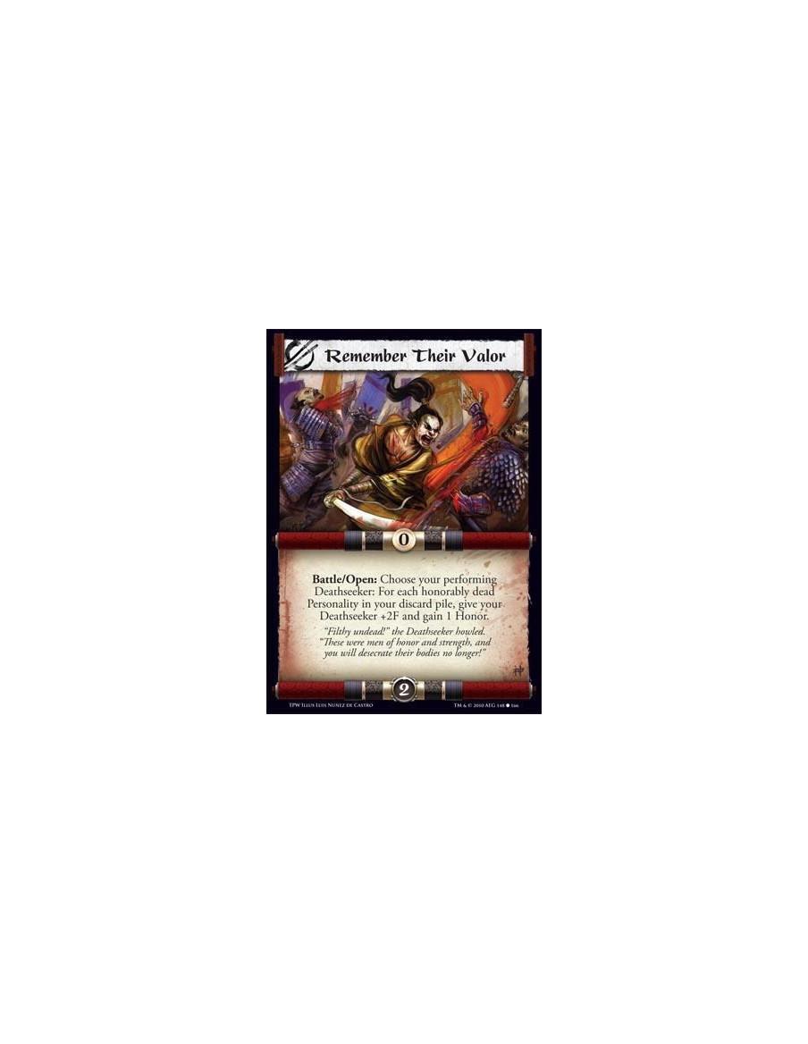 Remember Their Valor  - Battle/Open: Choose your performing Deathseeker: For each honorably dead Personality in your discard pil