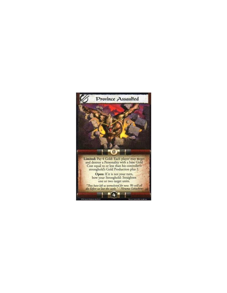 Province Assaulted  - Limited: Pay 4 Gold: Each player may target and destroy a Personality with a base Gold Cost equal to or le