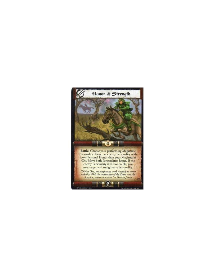 Honor & Strength  - Battle: Choose your performing Magistrate Personality: Target an enemy Personality with lower Personal Honor