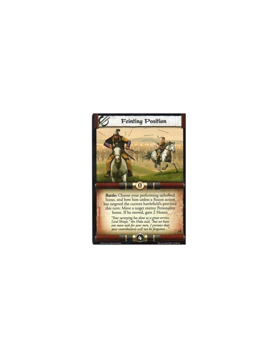 Feinting Position  - Battle: Choose your performing unbowed Scout, and bow him unless a Recon action has targeted the current ba