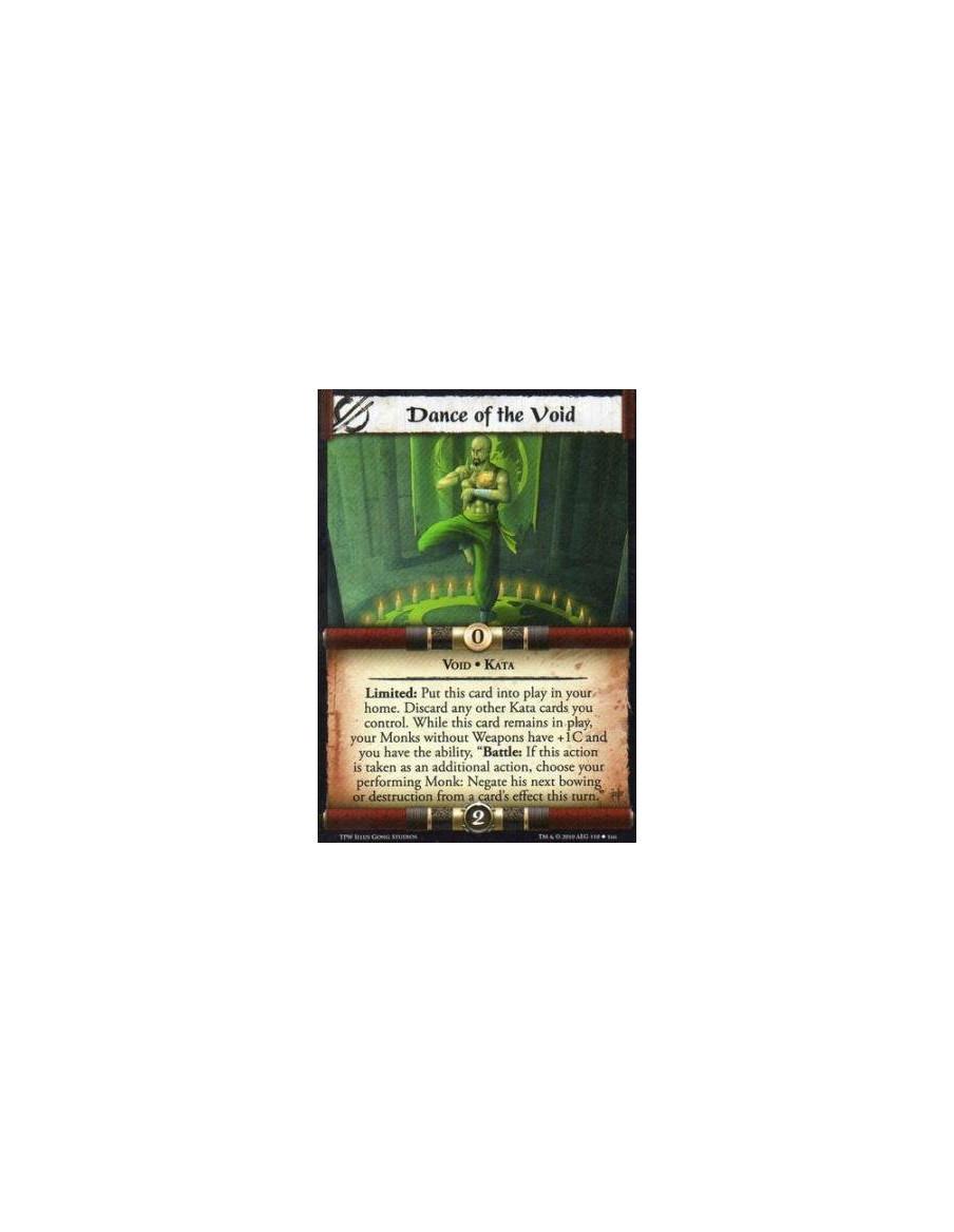 Dance of the Void  - Void • Kata Limited: Put this card into play in your home. Discard any other Kata cards you control. While 