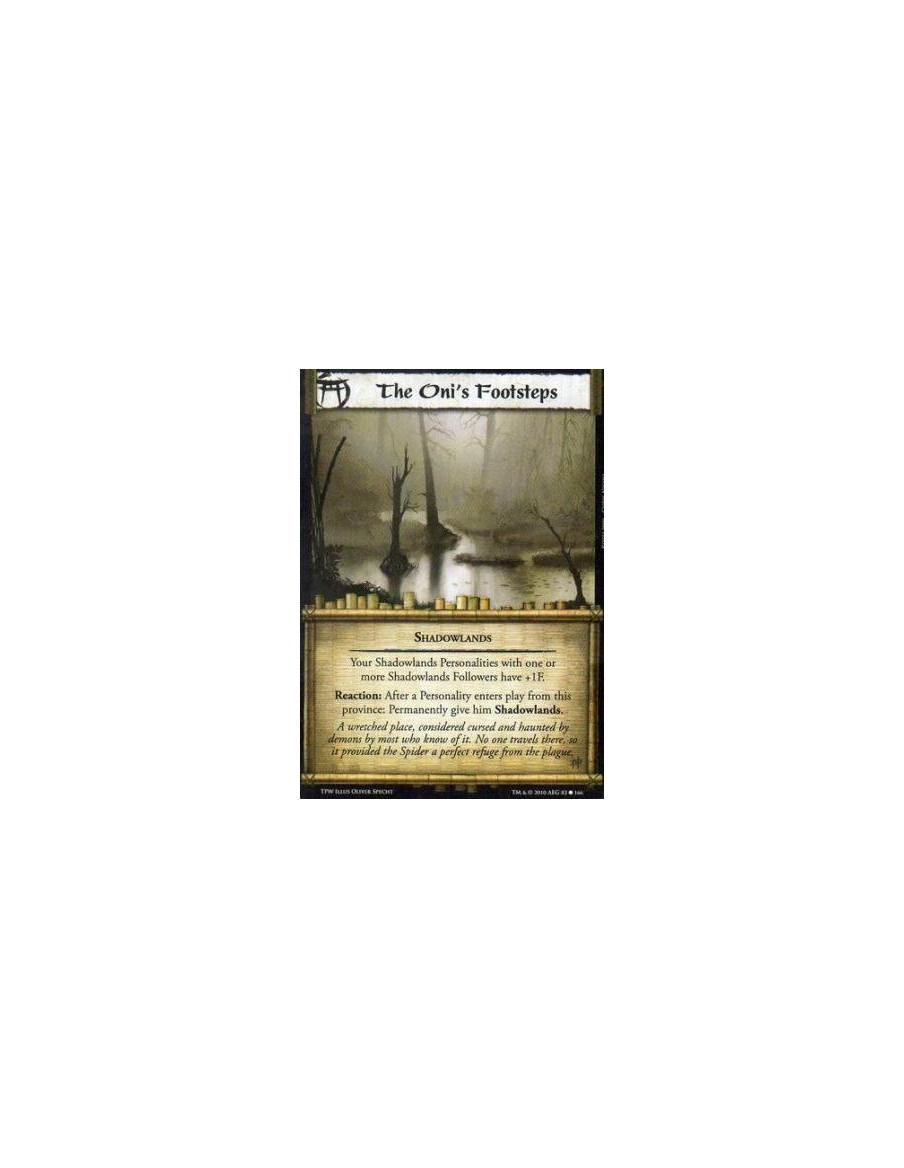 The Oni's Footsteps  - Shadowlands Your Shadowlands Personalities with one or more Shadowlands Followers have +1F. Reaction: Aft