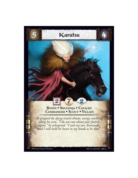 Karatsu  - Ronin • Shugenja • Cavalry • Commander • Scout • Villain