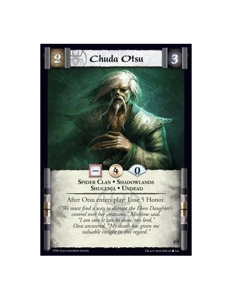 Chuda Otsu  - Spider Clan • Shadowlands • Shugenja • Undead After Otsu enters play: Lose 5 Honor.