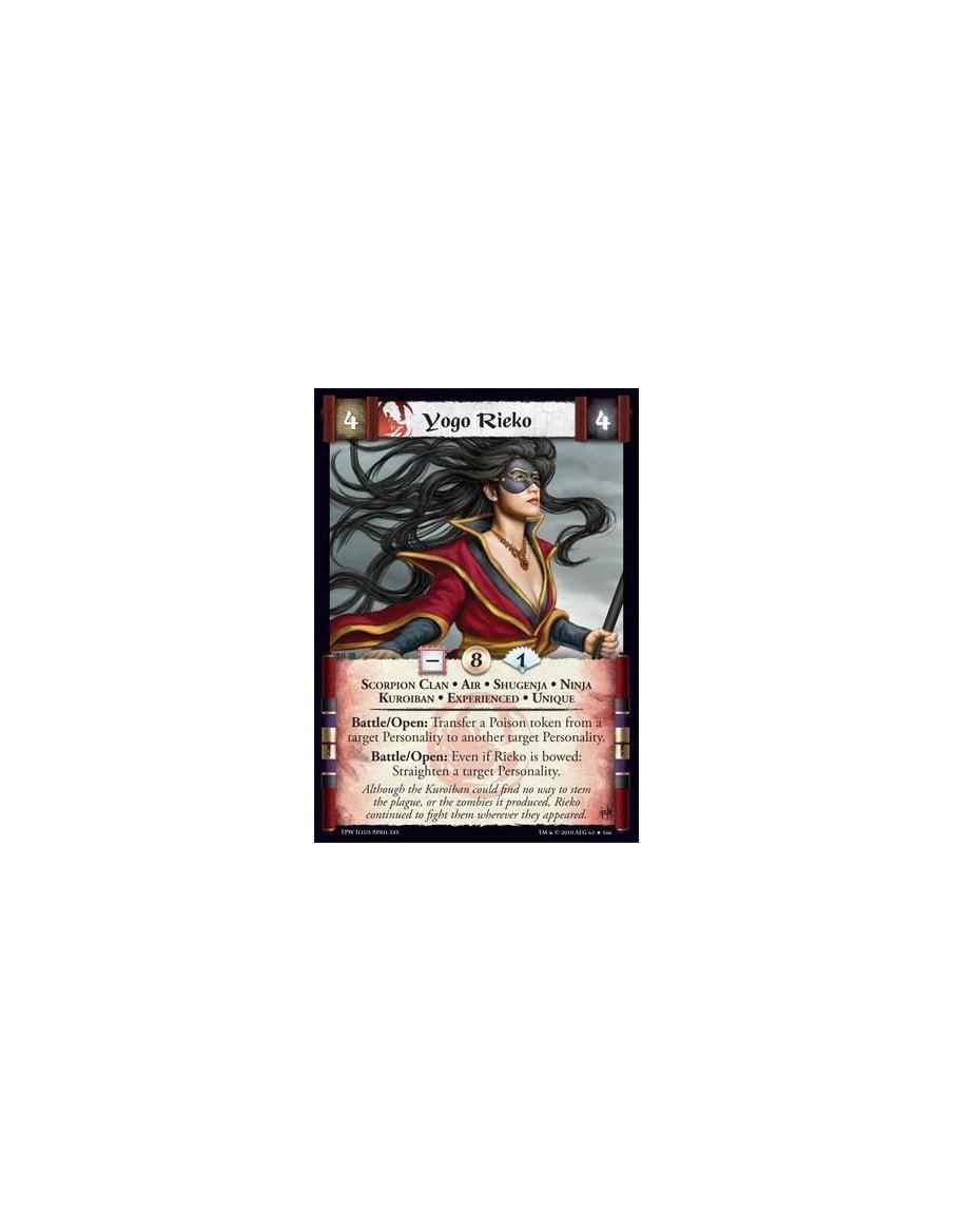 Yogo Rieko Exp  - Scorpion Clan • Air • Shugenja • Ninja • Kuroiban • Experienced • Unique. Battle/Open: Transfer a Poison token