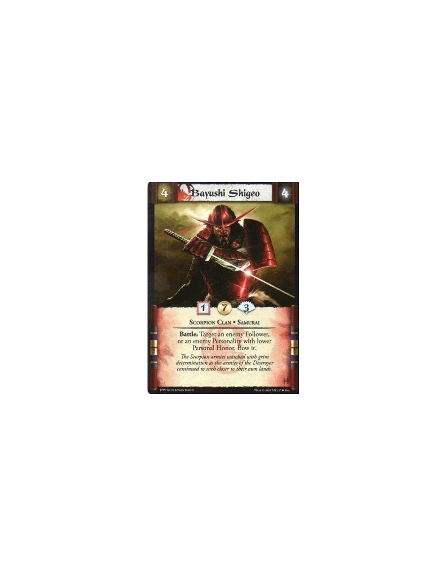 Bayushi Shigeo  - Scorpion Clan • Samurai Battle: Target an enemy Follower, or an enemy Personality with lower Personal Honor. B