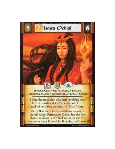 Isawa Ochiai Exp3  - Phoenix Clan • Fire • Shugenja • Duelist • Elemental Master • Experienced 3 • Loyal • Unique Before the res