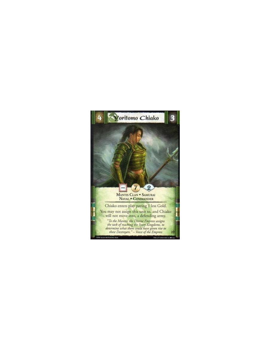 Yoritomo Chiako  - Mantis Clan • Samurai • Naval • Commander Chiako enters play paying 1 less Gold. You may not assign this unit