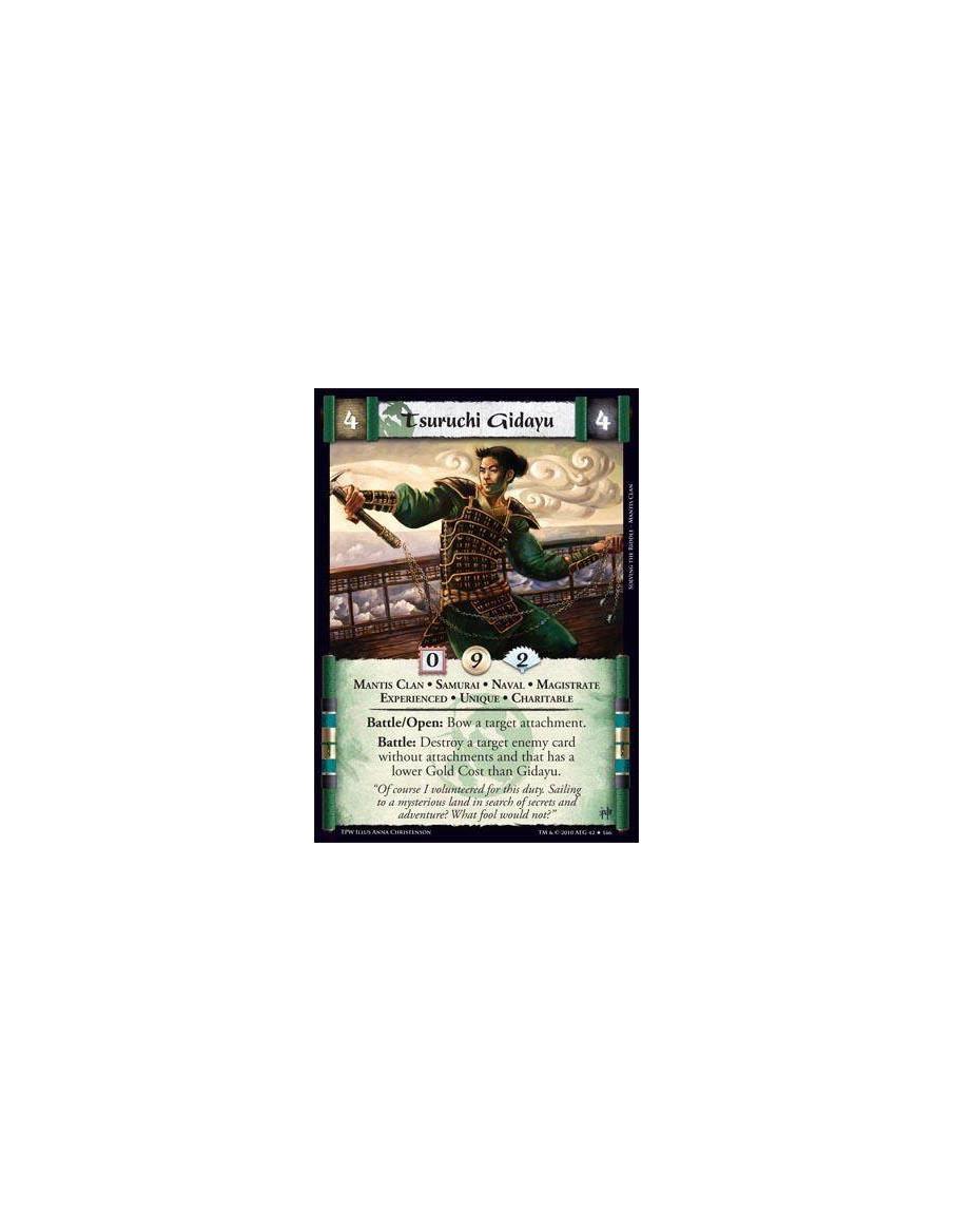 Tsuruchi Gidayu Exp  - Mantis Clan • Samurai • Naval • Magistrate • Experienced • Unique • Charitable. Battle/Open: Bow a target