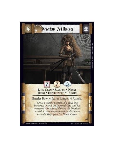 Matsu Mikura Exp (Español)  - Lion Clan • Samurai • Naval • Hero • Experienced • Unique Battle: Bow Mikura: Ranged 4 Attack.