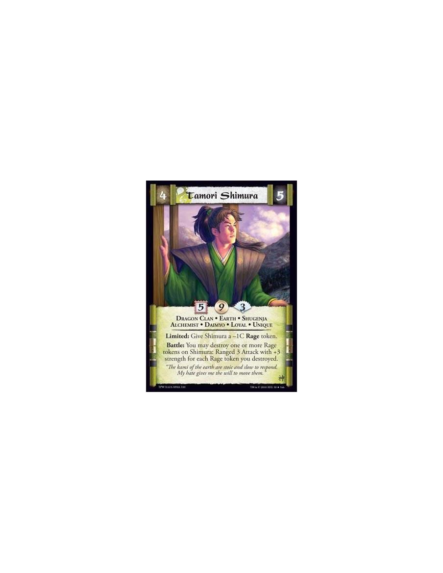 Tamori Shimura  - Dragon Clan • Earth • Shugenja • Alchemist • Daimyo • Loyal • Unique Limited: Give Shimura a -1C Rage token. B
