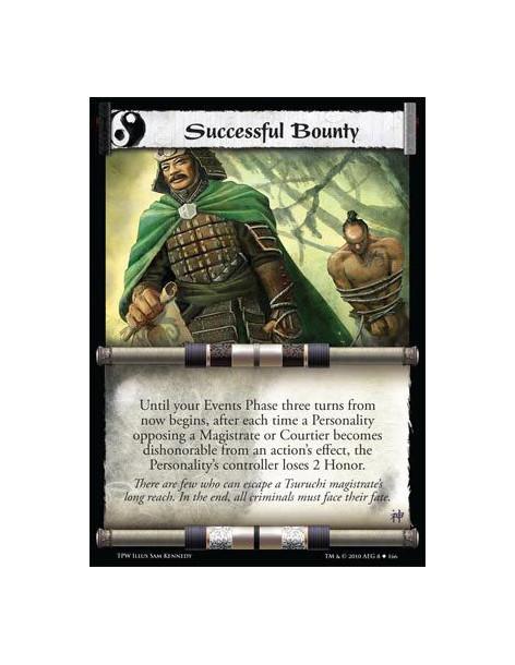 Successful Bounty  - Until your Events Phase three turns from now begins, after each time a Personality opposing a Magistrate or
