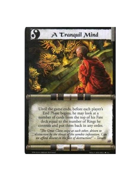A Tranquil Mind  - Until the game ends, before each player’s End Phase begins, he may look at a number of cards from the top of