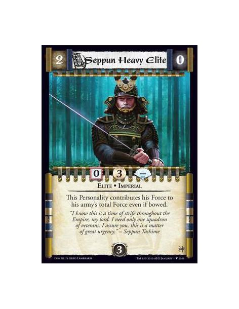 Seppun Heavy Elite  - Elite • Imperial  This Personality contributes his Force to his army's total Force even if bowed.