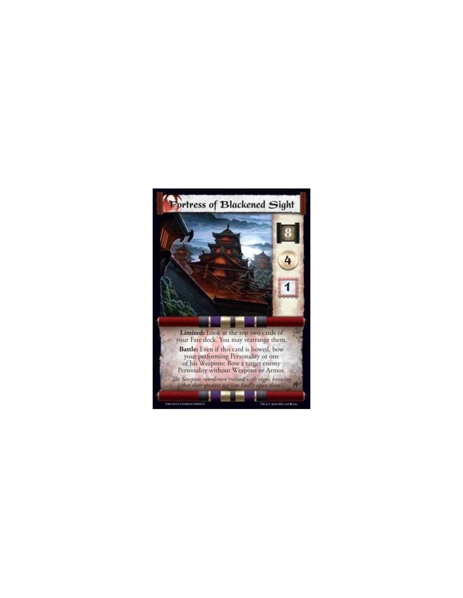 Fortress of Blackened Sight  - Limited: Look at the top two cards of your Fate deck. You may rearrange them. Battle: Even if thi