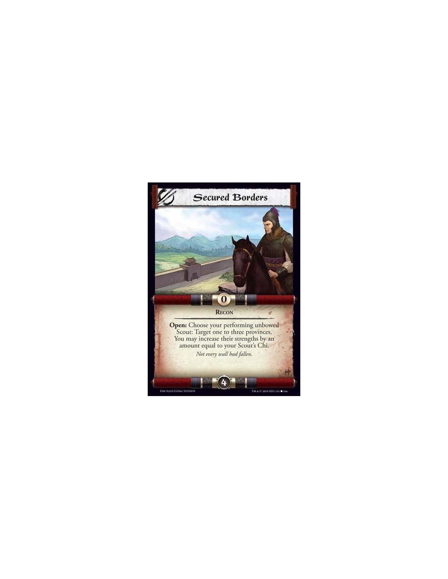 Secured Borders  - Recon Open: Choose your performing unbowed Scout: Target one to three provinces. You may increase their stren