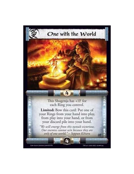 One with the World  - This Shugenja has +1F for each Ring you control. Limited: Bow this card: Put one of your Rings from your h