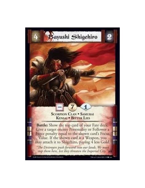 Bayushi Shigehiro (Spanish)  - Scorpion Clan • Samurai • Kensai • Bitter Lies Battle: Show the top card of your Fate deck: Give