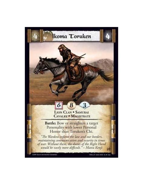 Ikoma Toruken  - Lion Clan • Samurai • Cavalry • Magistrate Battle: Bow or straighten a target Personality with lower Personal H