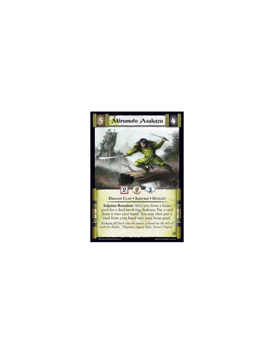 Mirumoto Asakazu  - Dragon Clan • Samurai • Duelist Iaijutsu Reaction: After you form a focus pool for a duel involving Asakazu:
