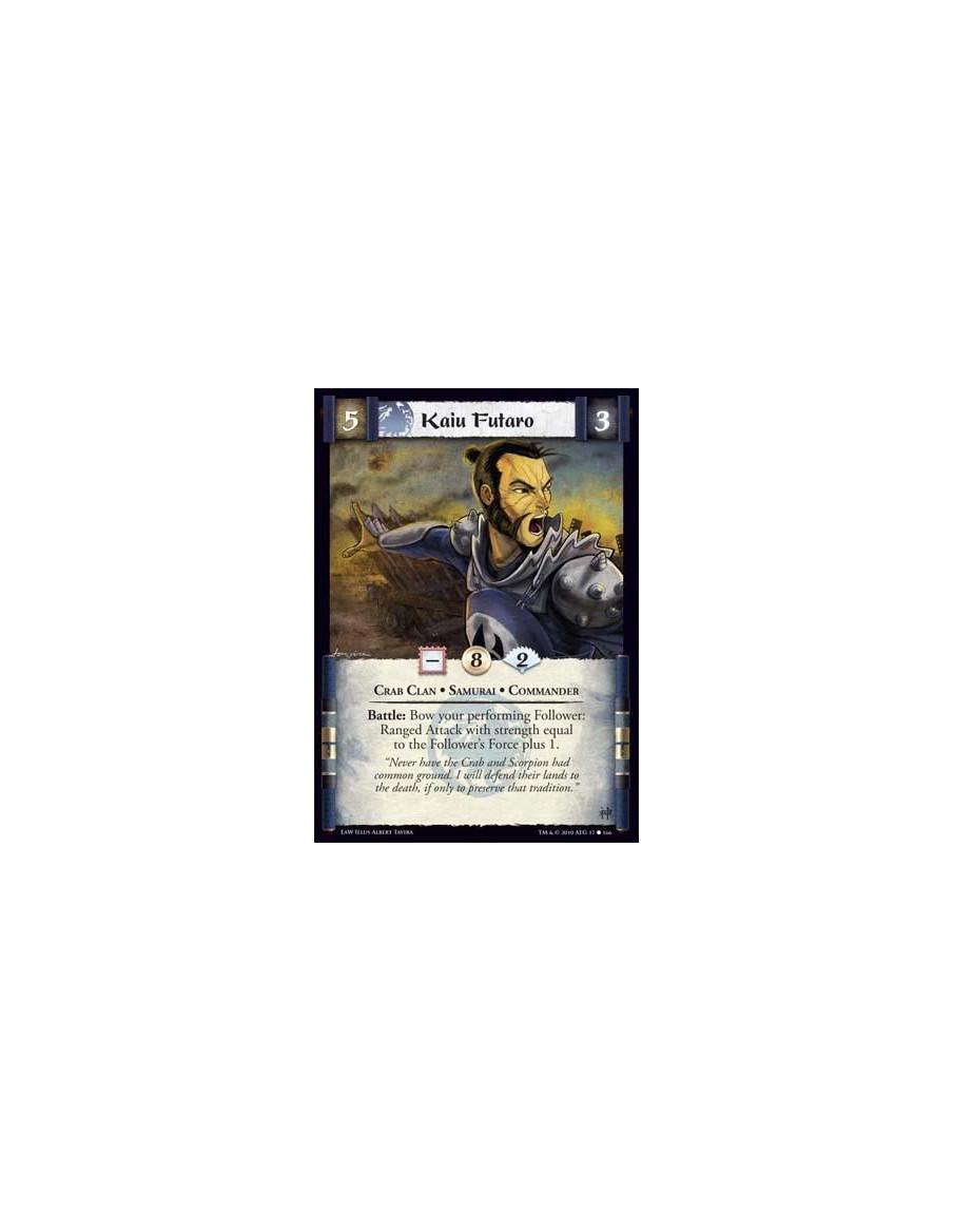 Kaiu Futaro  - Crab Clan • Samurai • Commander Battle: Bow your performing Follower: Ranged Attack with strength equal to the Fo