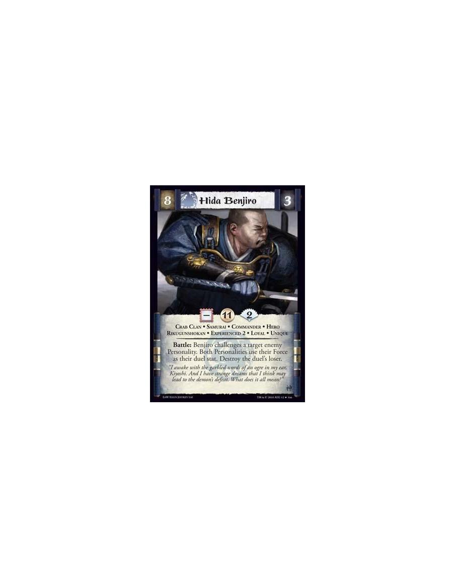 Hida Benjiro Exp2  - Crab Clan • Samurai • Commander • Hero • Rikugunshokan • Experienced 2 • Loyal • Unique Battle: Benjiro cha