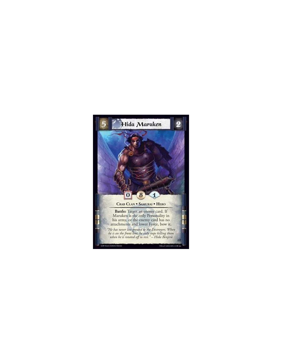 Hida Maruken (Spanish)  - Crab Clan • Samurai • Hero Battle: Target an enemy card. If Maruken is the only Personality in his arm