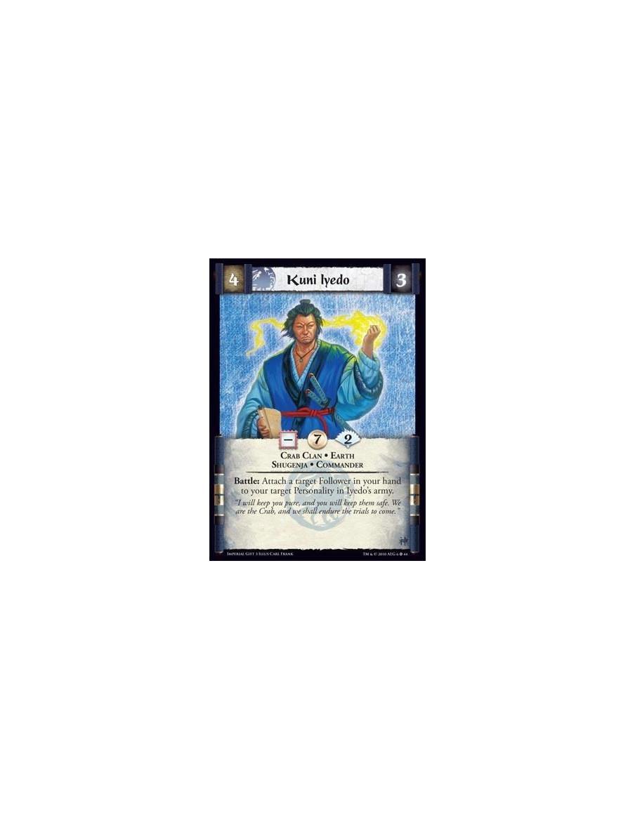 Kuni Iyedo  - Crab Clan • Earth • Shugenja • Commander Battle: Attach a target Follower in your hand to your target Personality 