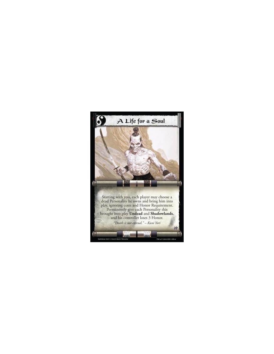 A Life for a Soul  - Starting with you, each player may choose a dead Personality he owns and bring him into play, ignoring cost