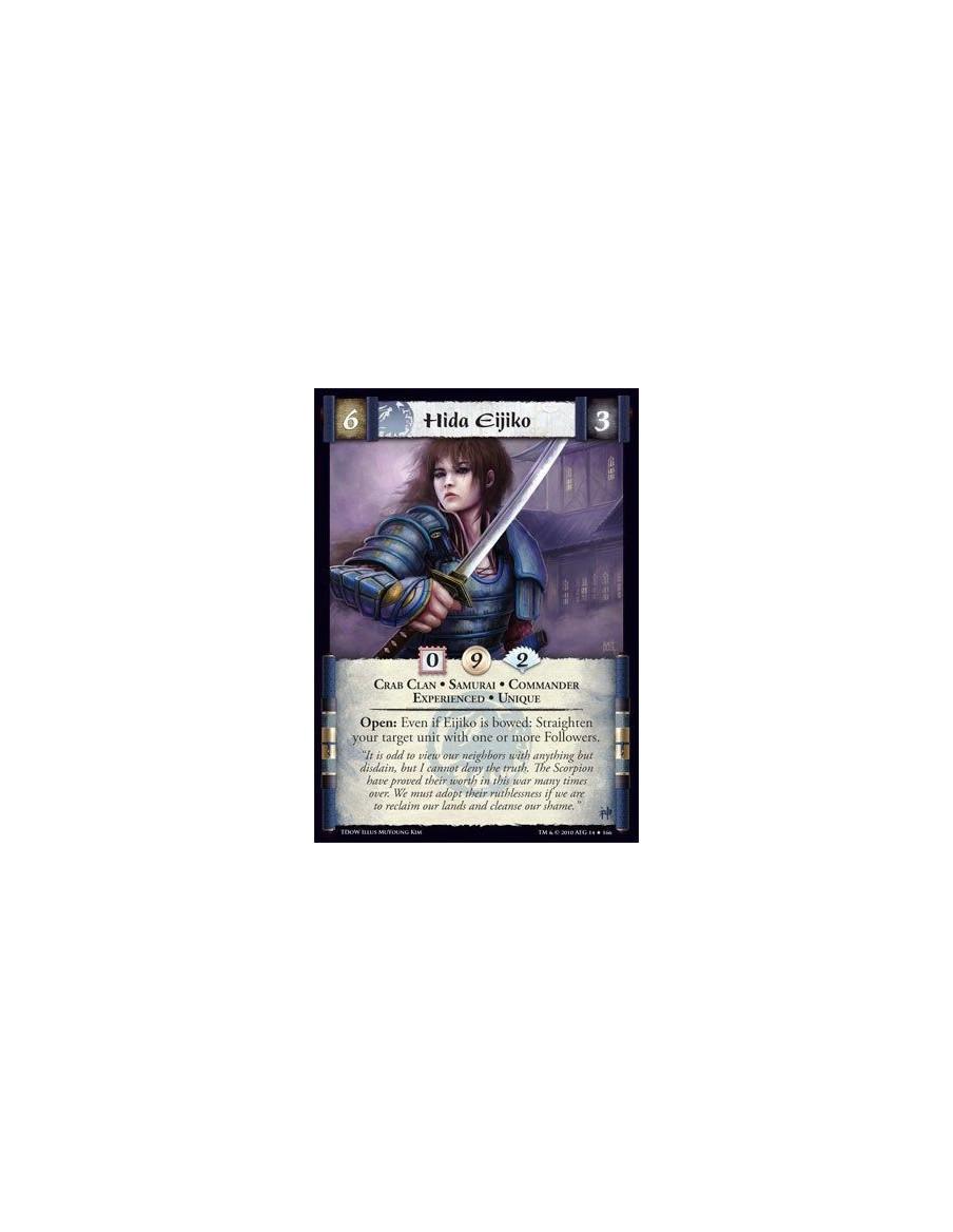 Hida Eijiko Exp  - Crab Clan • Samurai • Commander • Experienced • Unique Open: Even if Eijiko is bowed: Straighten your target 