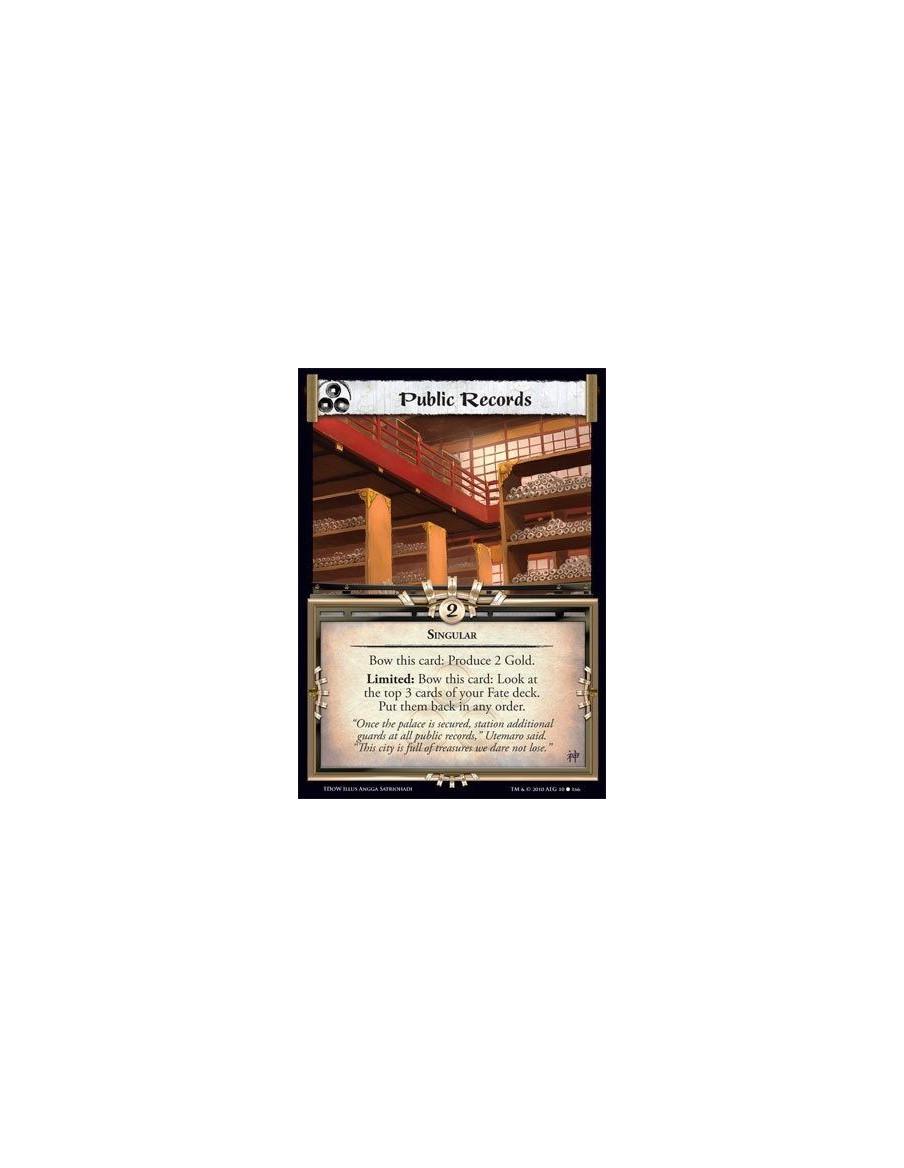 Public Records  - Singular Bow this card: Produce 2 Gold. Limited: Bow this card: Look at the top 3 cards of your Fate deck. Put