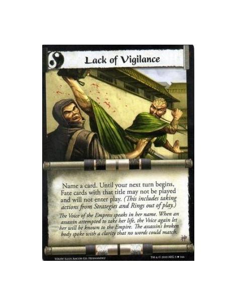 Lack of Vigilance  - Name a card. Until your next turn begins, Fate cards with that title may not be played and will not enter p