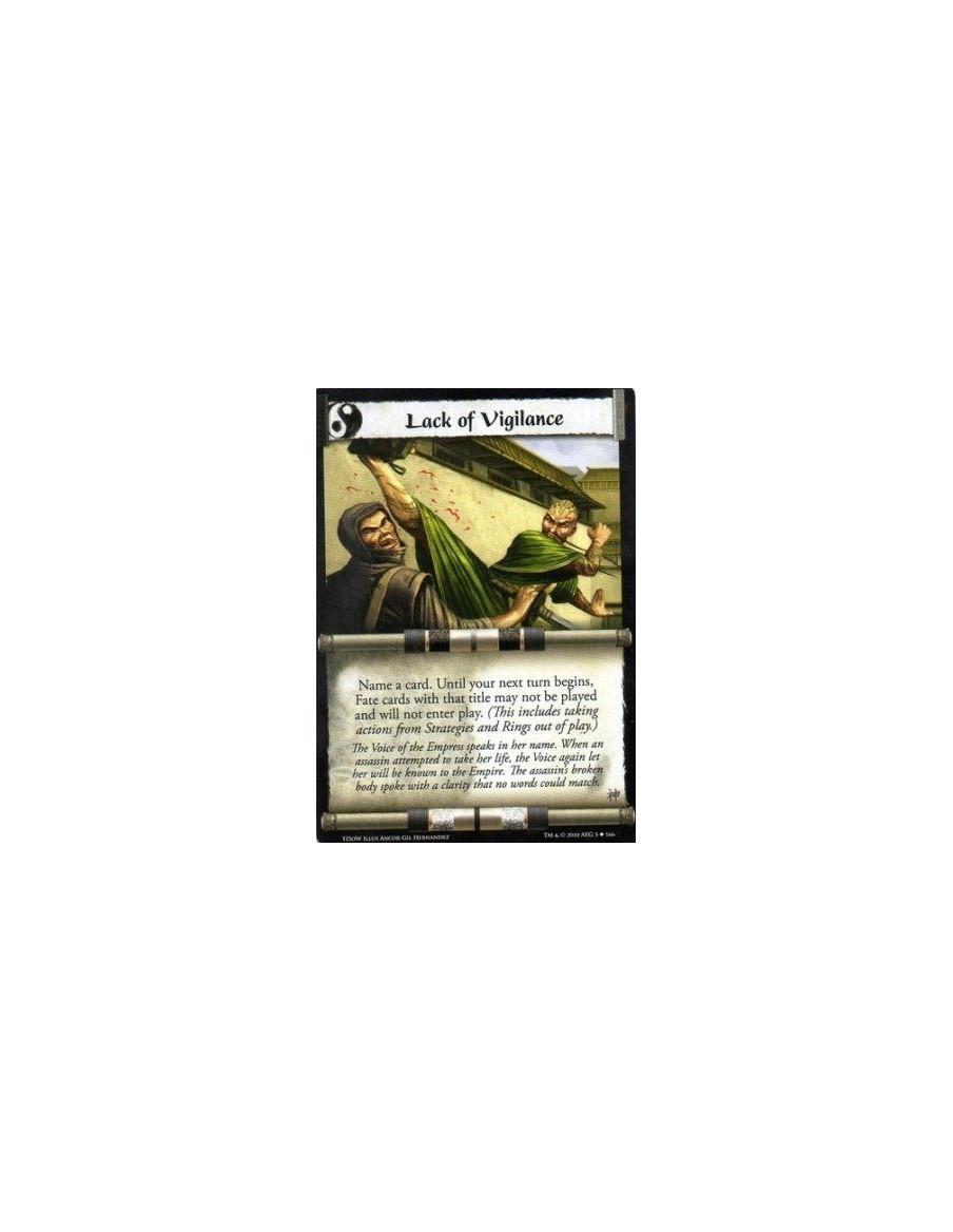 Lack of Vigilance  - Name a card. Until your next turn begins, Fate cards with that title may not be played and will not enter p