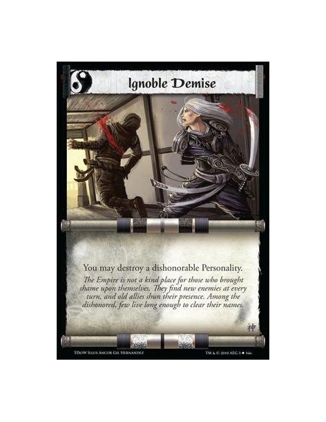 Ignoble Demise (Spanish)  - You may destroy a dishonorable Personality.