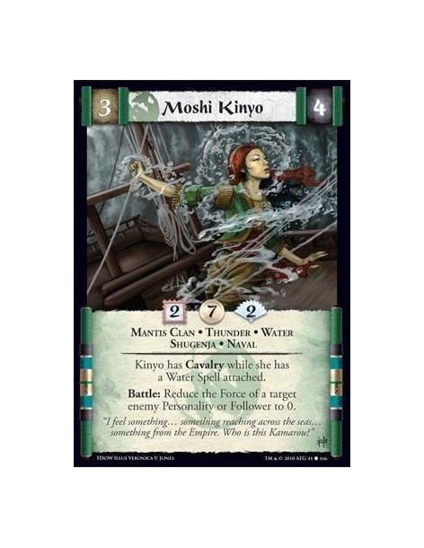 Moshi Kinyo  - Mantis Clan • Thunder • Water • Shugenja • Naval Kinyo has Cavalry while she has a Water Spell attached. Battle: