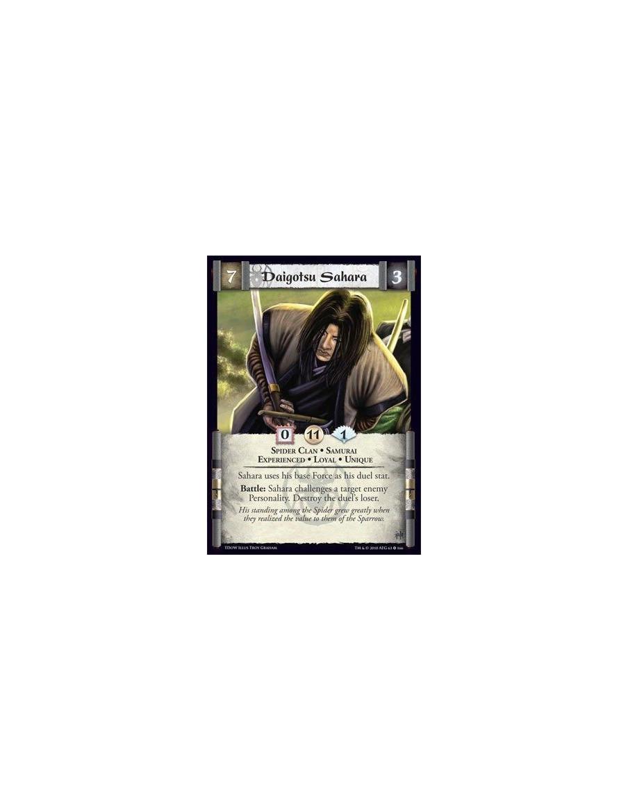 Daigotsu Sahara Exp  - Spider Clan • Samurai • Experienced • Loyal • Unique Sahara uses his base Force as his duel stat. Battle: