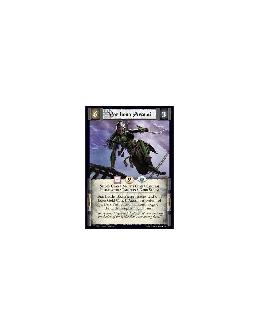 Yoritomo Aranai (Spider)  - Mantis Clan • Spider Clan • Samurai • Infiltrator • Paragon • Dark Storm Fear Battle: Bow a target e