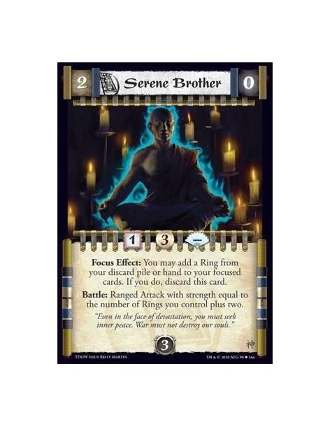 Serene Brother  - Focus Effect: You may add a Ring from your discard pile or hand to your focused cards. If you do, discard this