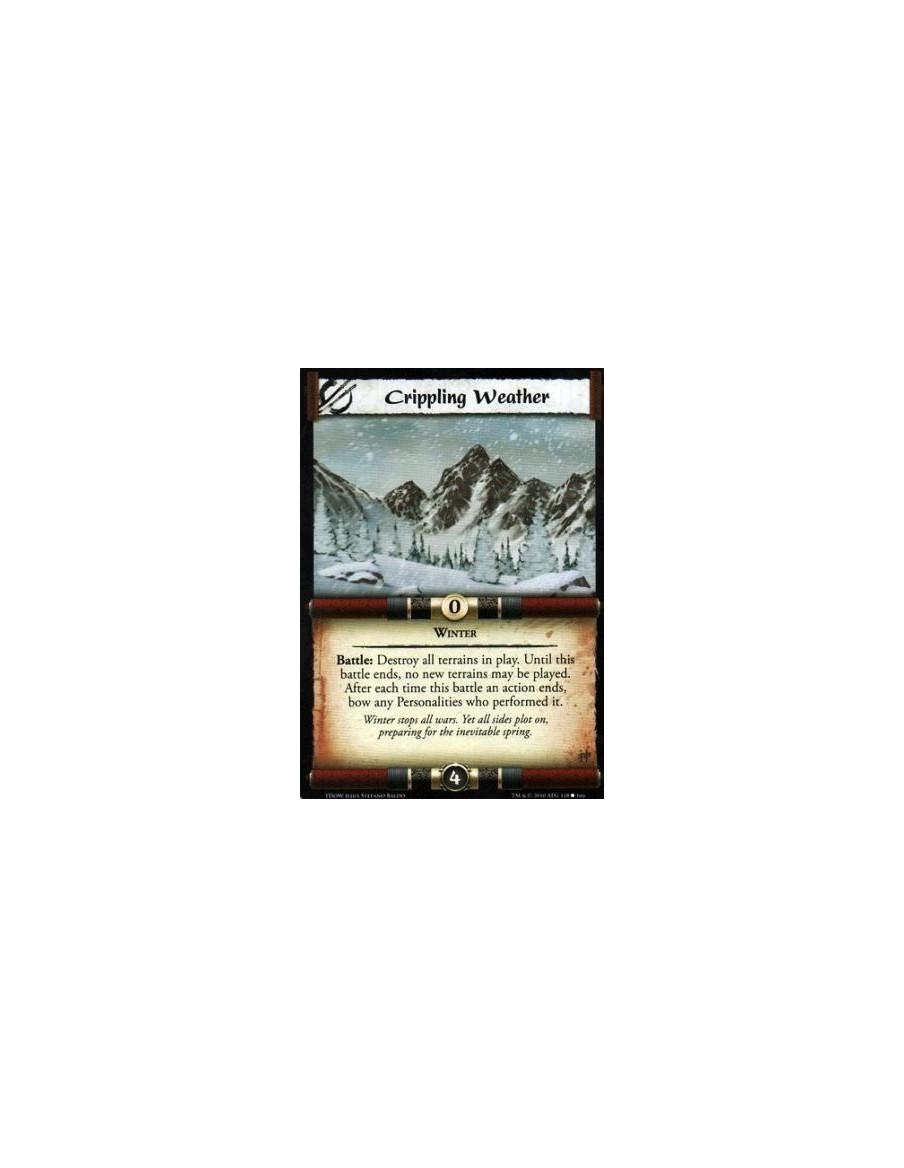 Crippling Weather  - Winter Battle: Destroy all Terrains in play. Until this battle ends, no new Terrains may be played. After e
