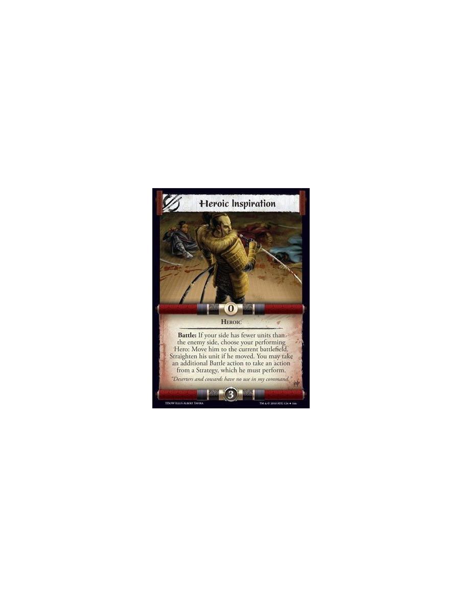 Heroic Inspiration  - Heroic Battle: If your side has fewer units than the enemy side, choose your performing Hero: Move him to 