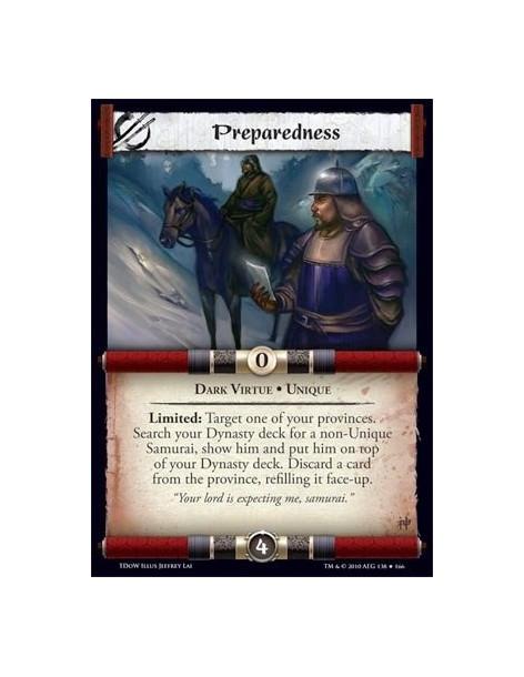 Preparedness  - Dark Virtue • Unique Limited: Target one of your provinces. Search your Dynasty deck for a non-Unique Samurai, s