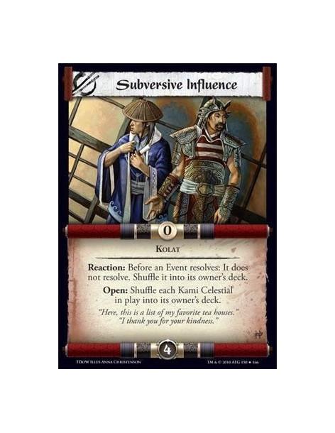 Subversive Influence  - Kolat Reaction: Before an Event resolves: It does not resolve. Shuffle it into its owner’s deck. Open: S